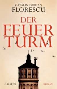 Der Feuerturm : Roman （2022. 358 S. 217 mm）