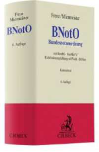 BNotO : Bundesnotarordnung mit BeurkG, Richtlinienempfehlungen BNotK, DONot (Grauer Kommentar) （6. Aufl. 2024. 2000 S. 240 mm）