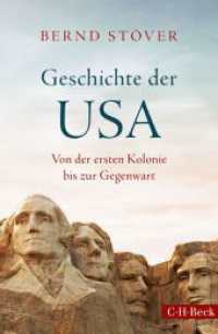 Geschichte der USA : Von der ersten Kolonie bis zur Gegenwart （3. Aufl. 2021. 784 S. mit 84 Abbildungen, 19 Karten und 15 Graphiken.）