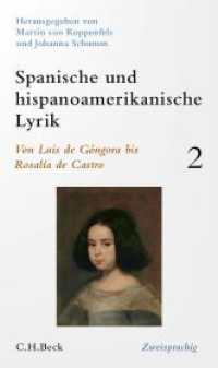 Spanische und hispanoamerikanische Lyrik Bd. 2: Von Luis de Góngora bis Rosalía de Castro : zweisprachig （2022. XX, 603 S. 205 mm）