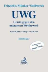 Gesetz gegen den unlauteren Wettbewerb : GeschGehG, PAngV, P2B-VO （2022. XVII, 1825 S. 240 mm）