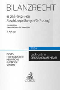 Bilanzrecht :    238-342r HGB, Abschlussprüfungs-VO (Auszug) （2. Aufl. 2024. XXVI, 3532 S. 240 mm）