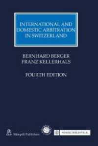 International and Domestic Arbitration in Switzerland (Kooperationswerke Beck - Hart) （4. Aufl. 2021. LXII, 889 S. 230 mm）