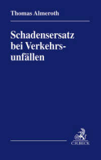 Schadensersatz bei Verkehrsunfällen （2023. XXXIII, 686 S. 224 mm）