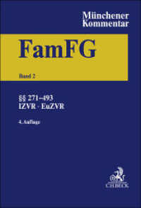 Münchener Kommentar zum FamFG  Band 2:    271-493, Internationales und Europäisches Zivilverfahrensrecht in Familiensach : Gesetz über das Verfahren in Familiensachen und in den Angelegenheiten der freiwilligen Gerichtsbarkeit (FamFG) （4. Aufl. 2024. 2300 S. 240 mm）