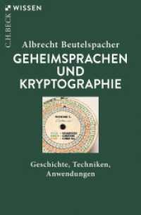 Geheimsprachen und Kryptographie : Geschichte, Techniken, Anwendungen (C.H.BECK Wissen 2071) （6. Aufl. 2022. 127 S. mit 11 Abbildungen. 180 mm）