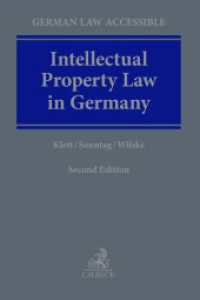 Intellectual Property Law in Germany : Protection, Enforcement and Dispute Resolution (German Law Accessible) （2. Aufl. 2024. 650 S. 240 mm）