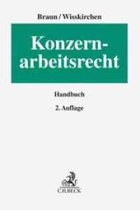 Konzernarbeitsrecht (Erfurter Reihe zum Arbeitsrecht) （2. Aufl. 2024. 1000 S. 240 mm）