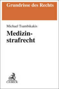 Medizinstrafrecht (Grundrisse des Rechts) （2025. 250 S. 194 mm）