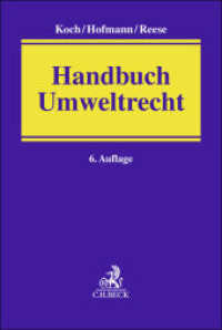 Handbuch Umweltrecht （6. Aufl. 2024. LXXVII, 1632 S. 240 mm）