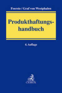 Produkthaftungshandbuch （4. Aufl. 2023. LXVI, 1842 S. 240 mm）