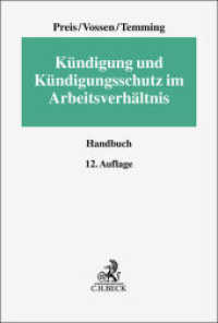 Kündigung und Kündigungsschutz im Arbeitsverhältnis （12. Aufl. 2025. XXVII, 980 S. 240 mm）