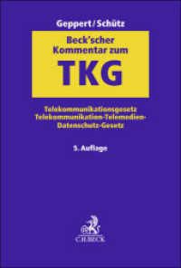 Beck'scher Kommentar zum TKG : Telekommunikationsgesetz, Telekommunikation-Telemedien-Datenschutz-Gesetz （5. Aufl. 2023. XXXVI, 2676 S. 240 mm）