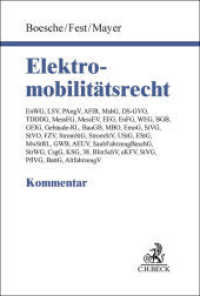 Elektromobilität : EnWG, LSV, PAngV, MsbG, MessEG, EEG, WEG, BGB, GEIG, BauBG, EMoG, StromStV, GWB, CsgG, BKlimaG, StVG, PflVG, eKFV, BattG （2024. 800 S. 240 mm）