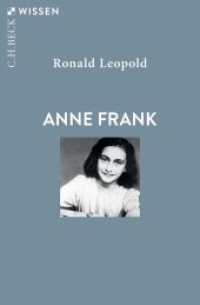 Anne Frank (C.H.BECK Wissen 2939) （2023. 144 S. mit 24 Abbildungen. 180 mm）