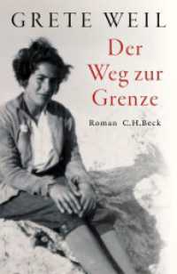 Der Weg zur Grenze : Roman （2022. 384 S. mit 9 Abbildungen. 217 mm）