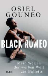 Black Romeo : Mein Weg in der weißen Welt des Balletts （2024. 251 S. mit 25 meist farbigen Fotografien. 217 mm）