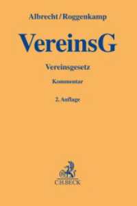 Vereinsgesetz (VereinsG) (Gelbe Erläuterungsbücher) （2. Aufl. 2024. XVII, 448 S. 194 mm）