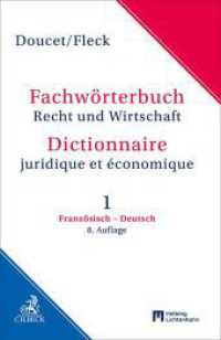 Fachwörterbuch Recht und Wirtschaft Band 1: Französisch - Deutsch （8. Aufl. 2023. XIII, 1056 S. mit 2 Karten. 191 mm）
