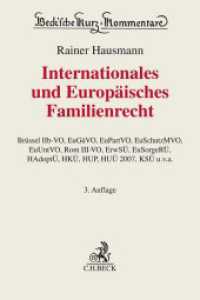 Internationales und Europäisches Familienrecht (Beck'sche Kurz-Kommentare) （3. Aufl. 2024. LII, 1994 S. 240 mm）