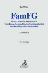 FamFG : Gesetz über das Verfahren in Familiensachen und in den Angelegenheiten der freiwilligen Gerichtsbarkeit (Grauer Kommentar) （21. Aufl. 2022. XLIII, 3352 S. 240 mm）