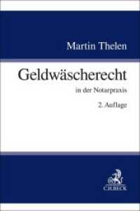 Geldwäscherecht : in der Notarpraxis （2. Aufl. 2025. 250 S. 240 mm）