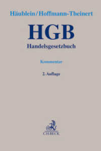 ドイツ商法典コメンタール（第２版）<br>Handelsgesetzbuch （2. Aufl. 2023. XXXVI, 2667 S. 240 mm）