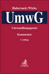 Umwandlungsgesetz （3. Aufl. 2023. XXXVI, 3200 S. 240 mm）