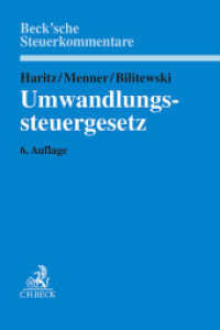 Umwandlungssteuergesetz (Beck'sche Steuerkommentare) （6. Aufl. 2024. XXI, 1269 S. 240 mm）