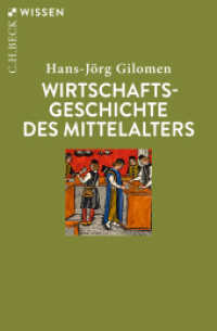 Wirtschaftsgeschichte des Mittelalters (C.H.BECK Wissen 2781) （2. Aufl. 2023. 128 S. mit 2 Karten. 180 mm）