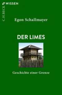 Der Limes : Geschichte einer Grenze (Beck'sche Reihe 2318) （4. Aufl. 2023. 136 S. mit 9 Karten und Abbildungen. 180 mm）