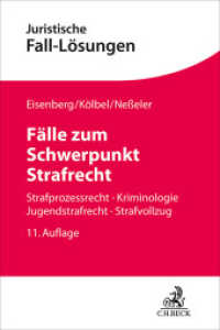 Fälle zum Schwerpunkt Strafrecht : Strafprozess, Kriminologie, Jugendstrafrecht, Strafvollzug (Juristische Fall-Lösungen) （11. Aufl. 2024. 390 S. 240 mm）