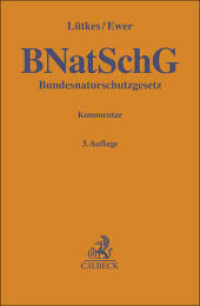 Bundesnaturschutzgesetz. BNatSchG : Kommentar (Gelbe Erläuterungsbücher) （3. Aufl. 2025. XL, 914 S. 194 mm）