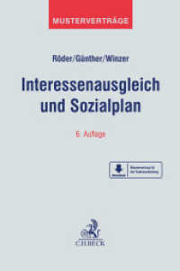 Interessenausgleich und Sozialplan （6. Aufl. 2024. XX, 333 S. Mit Freischaltcode zum Download der Vertrags）