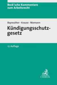 Kündigungsschutzgesetz (Beck'sche Kommentare zum Arbeitsrecht 2) （17. Aufl. 2025. 850 S. 240 mm）