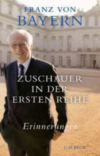 Zuschauer in der ersten Reihe : Erinnerungen （4. Aufl. 2023. XV, 304 S. mit 66 Abbildungen. 217 mm）