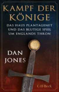 Kampf der Könige : Das Haus Plantagenet und das blutige Spiel um Englands Thron （2023. 680 S. mit 15 Farbabbildungen und 7 Karten. 194 mm）