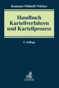 Handbuch Kartellverfahren und Kartellprozess （2. Aufl. 2024. 1500 S. 240 mm）