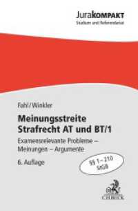 Meinungsstreite Strafrecht AT und BT/1 : Examensrelevante Probleme, Meinungen, Argumente,    1-210 StGB (Jura kompakt) （6. Aufl. 2022. XVI, 164 S. 180 mm）