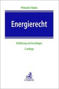Energierecht : Einführung und Grundlagen （2. Aufl. 2024. LI, 618 S. mit zahlreichen Abbildungen. 240 mm）
