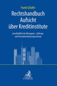 Rechtshandbuch Aufsicht über Kreditinstitute : einschließlich der Wertpapier-, Zahlungs- und Finanzdienstleistungsinstitute （2025. 350 S. 240 mm）