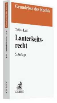 Lauterkeitsrecht (Grundrisse des Rechts) （5. Aufl. 2022. XVII, 425 S. 194 mm）