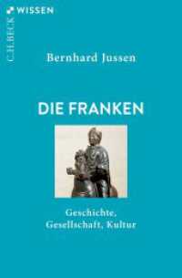 Die Franken : Geschichte, Gesellschaft, Kultur (C.H.BECK Wissen 2799) （2. Aufl. 2024. 128 S. mit 13 Abbildungen. 180 mm）