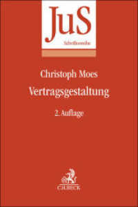 Vertragsgestaltung (JuS-Schriftenreihe 210) （2. Aufl. 2024. XXVIII, 279 S. 240 mm）