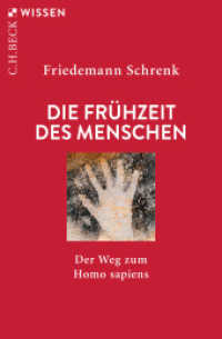 Die Frühzeit des Menschen : Der Weg zum Homo sapiens (C.H.BECK Wissen 2059) （7. Aufl. 2025. 128 S. mit 21 Abbildungen, Farbtafeln und Karten. 180 m）