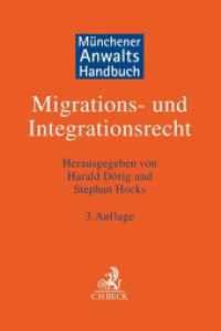 Münchener Anwaltshandbuch Migrations- und Integrationsrecht （3. Aufl. 2024. XLVII, 1148 S. 240 mm）