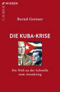 Die Kuba-Krise : Die Welt an der Schwelle zum Atomkrieg (Beck'sche Reihe 2486) （3. Aufl. 2023. 128 S. mit 2 Karten. 180 mm）