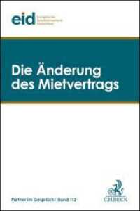 Die Änderung des Mietvertrags : 41. Mietrechtstage （2023. VII, 172 S. 240 mm）