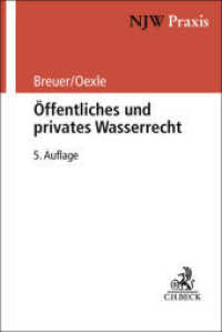 Öffentliches und privates Wasserrecht (NJW-Praxis Band 24) （5. Aufl. 2026. 950 S. 240 mm）