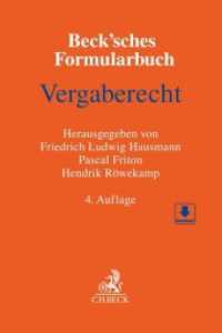 Beck'sches Formularbuch Vergaberecht （4. Aufl. 2023. XXII, 671 S. Mit Freischaltcode zum Download der Formul）
